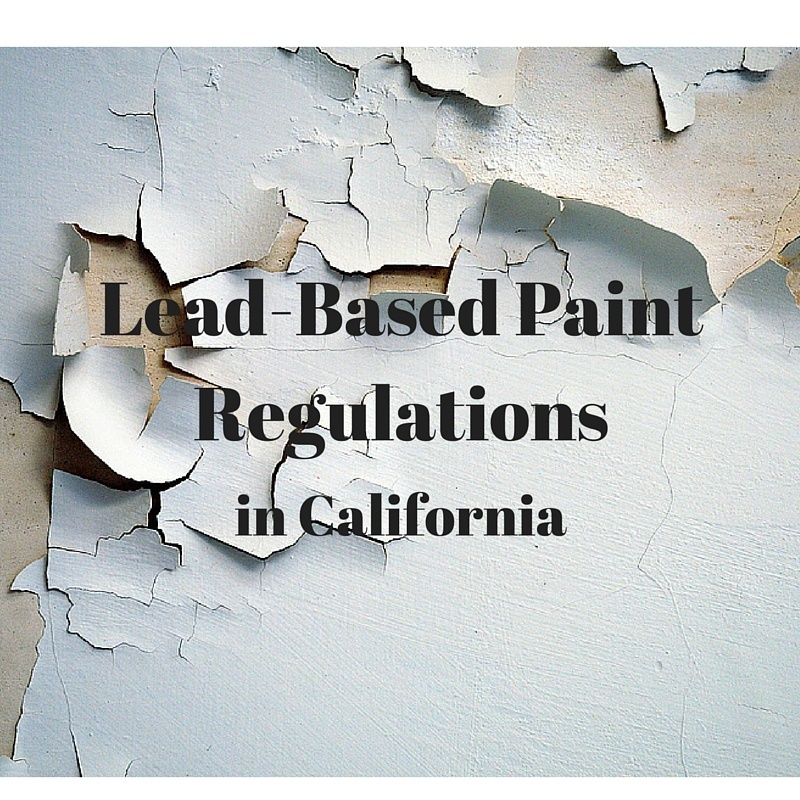 LeadBased Paint Regulations in California